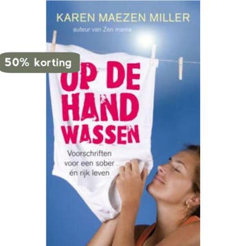 Op de hand wassen - Karen M. Miller 9789025959739, Boeken, Verzenden, Gelezen, Karen M. Miller