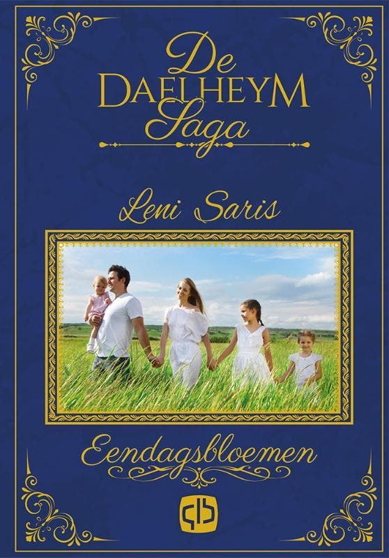Eendagsbloemen / De Daelheym saga / 1 9789036433730, Boeken, Romans, Gelezen, Verzenden