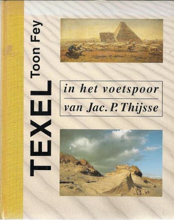 Texel in het voetspoor van Jac. P. Thijsse - Fey, Boeken, Verzenden, Gelezen, Fey