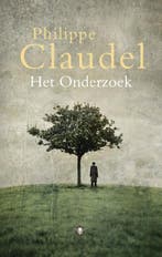 Het onderzoek 9789023467793 Philippe Claudel, Verzenden, Zo goed als nieuw, Philippe Claudel