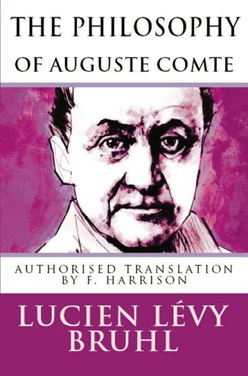 The Philosophy Of Auguste Comte | Lucien Levy Bruhl | Nieuw, Ophalen of Verzenden, Nieuw, Lucien Levy Bruhl