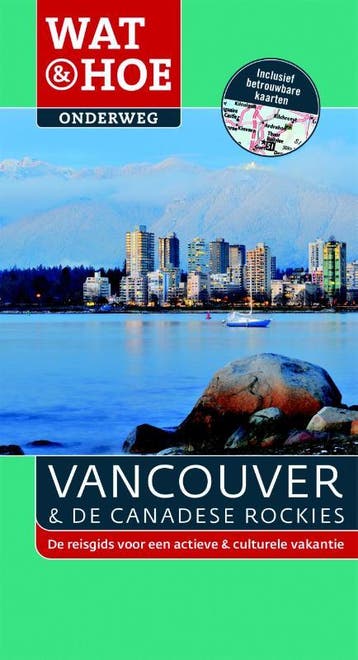 Vancouver en de Canadese rockies / Wat & Hoe onderweg, Verzenden, Zo goed als nieuw, Tim Jepson