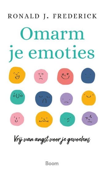 Omarm je emoties 9789024463114, Boeken, Zo goed als nieuw