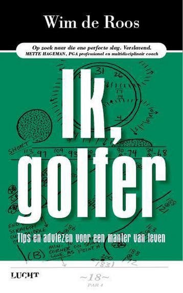 Ik, golfer - Wim de Roos 9789491729119, Verzenden, Gelezen, Wim de Roos