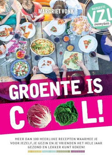 Groente is cool / VZL-recepten / 3 - Margriet Vonk, Verzenden, Gelezen, Margriet Vonk