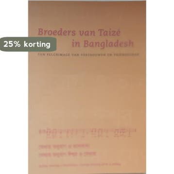 Broeders van Taizé in bangladesh 9789081642217 W.J. Akkerman, Boeken, Verzenden, Zo goed als nieuw, W.J. Akkerman