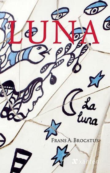 Luna - Frans A. Brocatus 9789491446146, Verzenden, Gelezen, Frans A. Brocatus