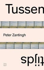 9789493248458 Tussentijds | Tweedehands, Verzenden, Zo goed als nieuw, Peter Zantingh
