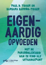 9789462724495 Eigen-aardig opvoeden Paul D. Tieger, Verzenden, Nieuw, Paul D. Tieger