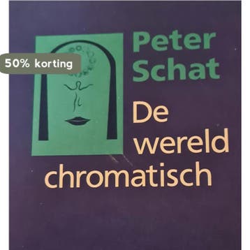 De wereld chromatisch - Peter Schat 9789029081054, Verzenden, Gelezen, Peter Schat