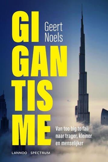Gigantisme - Geert Noels 9789077445372, Boeken, Verzenden, Gelezen, Geert Noels