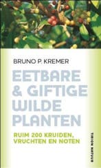 Eetbare & giftige wilde planten / Tirion natuur, Boeken, Verzenden, Zo goed als nieuw, Bruno P. Kremer