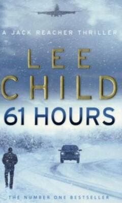 61 hours / Jack Reacher / 14 - Lee Child 9780553818130, Verzenden, Zo goed als nieuw, Lee Child