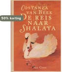 De reis naar Shalaya 9789000031696 Costanza Van Beek, Verzenden, Zo goed als nieuw, Costanza Van Beek