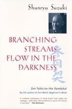 Branching Streams Flow in the Darkness - Shunryu Suzuki - 97, Boeken, Verzenden, Nieuw