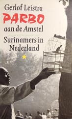 PARBO AAN DE AMSTEL. SURINAMERS IN 9789029527774 G. Leistra, Verzenden, Gelezen, G. Leistra