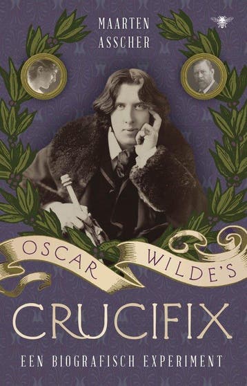 Oscar Wildes crucifix - Maarten Asscher 9789403130255, Verzenden, Gelezen, Maarten Asscher