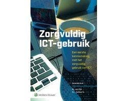 Boek Zorgvuldig ICT-gebruik 9789013166750, Verzenden, Zo goed als nieuw