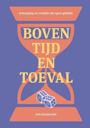 Boven tijd en toeval - Arie Sonneveld 9789463691727, Verzenden, Zo goed als nieuw, Arie Sonneveld