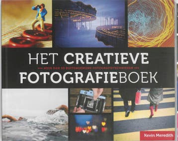 Het creatieve fotografieboek - Kevin Meredith 9789043022415, Boeken, Verzenden, Zo goed als nieuw, Kevin Meredith