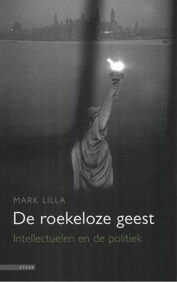 De roekeloze geest - M. Lilla 9789045007090, Verzenden, Gelezen, M. Lilla