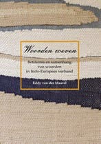 9789059729391 Woorden weven | Tweedehands, Verzenden, Zo goed als nieuw, Eddy van der Maarel