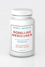 Dodelijke medicijnen en georganiseerde misdaad 9789047707349, Verzenden, Gelezen, Peter C. Gotzsche