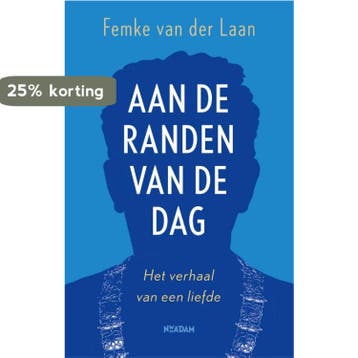 Aan de randen van de dag - Femke van der Laan 9789046824054, Verzenden, Zo goed als nieuw, Femke van der Laan
