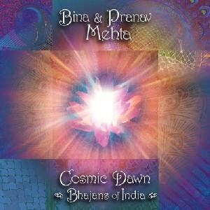 cd - bina mehta &amp; pranav - COSMIC DAWN/BHAJANS OF IND..., Verzenden, Zo goed als nieuw