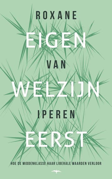 Eigen welzijn eerst (Goed), Verzenden, Gelezen, Roxane Van Iperen