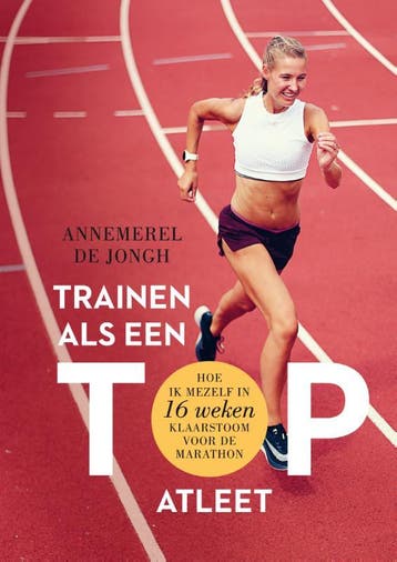 Trainen Als Een Topatleet | Annemerel Jongh | Nieuw, Ophalen of Verzenden, Nieuw, Annemerel Jongh