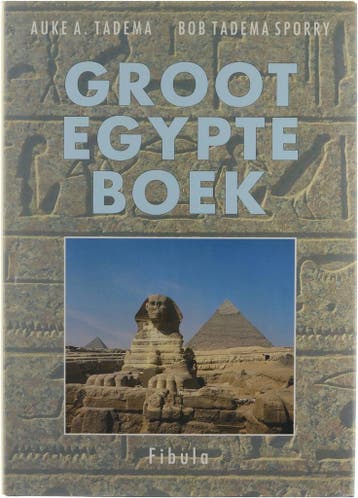 Groot Egypte boek - Auke A. Tadema & Bob Tadema Sporry, Verzenden, Gelezen, Auke A. Tadema & Bob Tadema Sporry