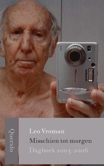 Misschien tot morgen - Leo Vroman 9789021485348, Verzenden, Zo goed als nieuw, Leo Vroman