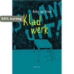 Kladwerk 9789047708292 Anke de Vries, Verzenden, Zo goed als nieuw, Anke de Vries