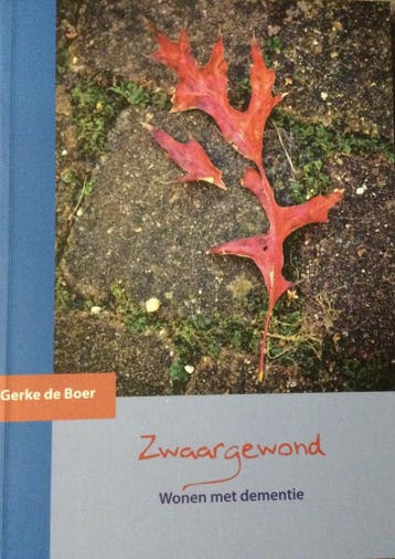 Zwaargewond - Gerke De Boer 9789081593205, Boeken, Verzenden, Gelezen, Gerke De Boer