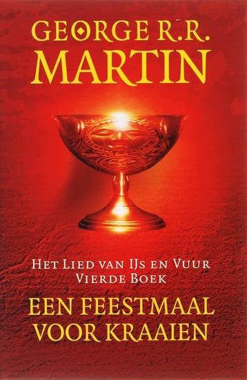 Een feestmaal voor kraaien / Het Lied van IJs en Vuur / 4, Verzenden, Gelezen, George R.R. Martin