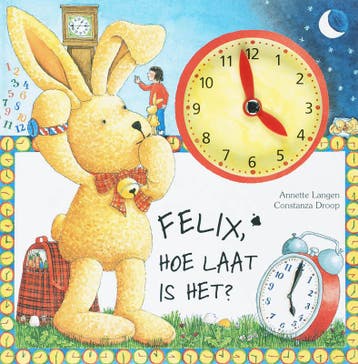 Felix, hoe laat is het? 9789055137640 A. Langen, Verzenden, Gelezen, A. Langen