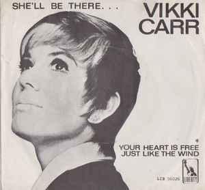 vinyl single 7 inch - Vikki Carr - Shell Be There / Your..., Cd's en Dvd's, Vinyl Singles, Zo goed als nieuw, Verzenden