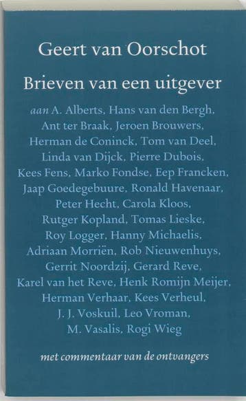 Brieven van een uitgever 9789028208865 Geert van Oorschot, Verzenden, Zo goed als nieuw, Geert van Oorschot