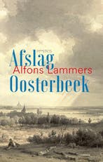 Afslag Oosterbeek 9789044651324 Alfons Lammers, Verzenden, Gelezen, Alfons Lammers