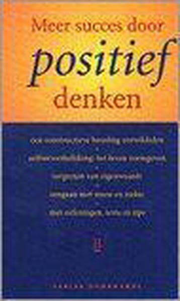 MEER SUCCES DOOR POSITIEF DENKEN - S. Dohrwardt, Verzenden, Gelezen, S. Dohrwardt
