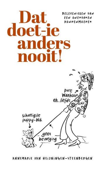 Dat Doet-Ie Anders Nooit | Annemarie Heijningen | Nieuw, Ophalen of Verzenden, Nieuw, Annemarie Heijningen