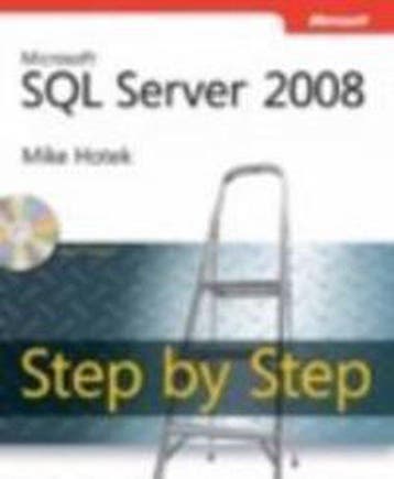 SQL SERVER 2008 STEP BY STEP - Mike Hotek 9780735626041, Verzenden, Zo goed als nieuw, Mike Hotek