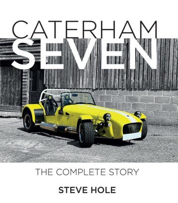 Caterham Seven The Complete Story, Algemeen, Steve Hole, Verzenden, Nieuw