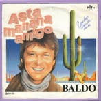 Baldo – Asta Manana Amigo / Papa Solitaire (7-Vinyl-Single), Ophalen of Verzenden, Nieuw in verpakking