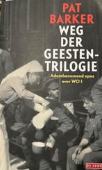 Weg der geestentrilogie Pat Barker 9789044540130 Pat Barker, Boeken, Verzenden, Gelezen, Pat Barker