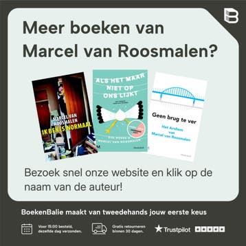 Het is nooit leuk als je tegen een boom rijdt 9789029090667, Boeken, Verzenden, Gelezen, Marcel van Roosmalen