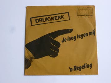 Drukwerk - Je loog tegen mij (vinyl single), Ophalen of Verzenden, Zo goed als nieuw