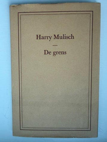 Harry Mulisch - De Grens [no. IV/XXV] - 1976