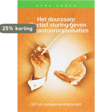 Het duurzaam effectief sturing geven aan kantoororganisaties, Boeken, Verzenden, Zo goed als nieuw, G. Groen